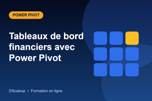 Tableaux de bord financiers avec Power Pivot